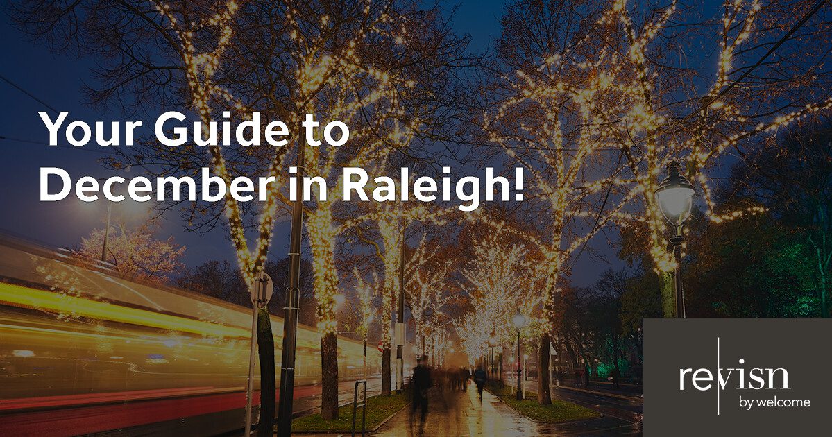 Your Guide to December in Raleigh