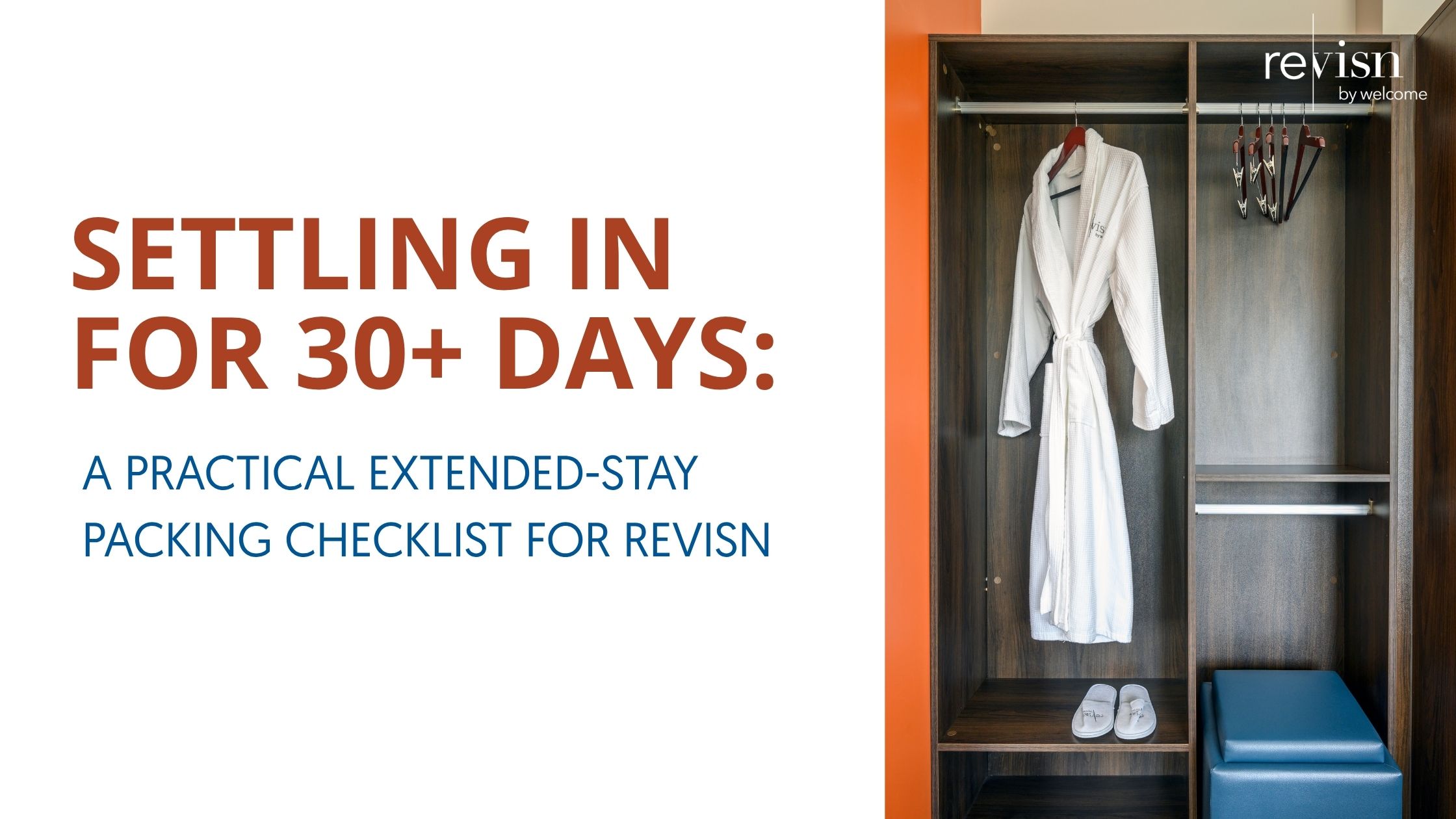 Settling In for 30+ Days: A Practical Extended-Stay Packing Checklist for Revisn